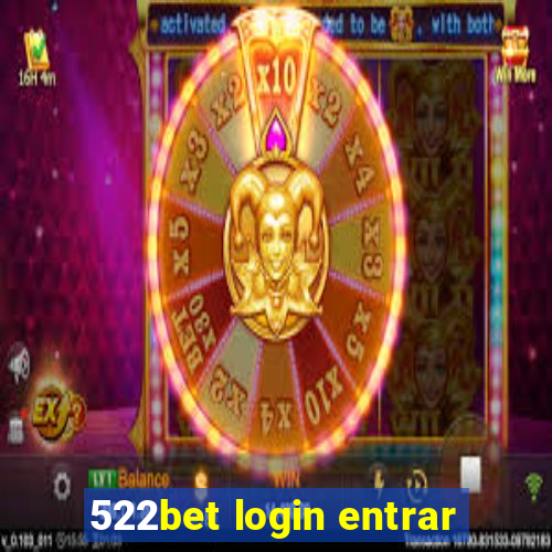 522bet login entrar